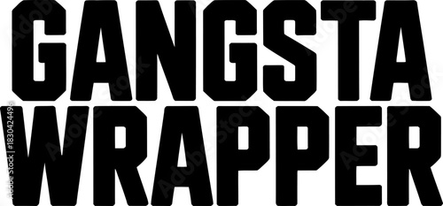 Black text Gangsta Wrapper typography on white background vector