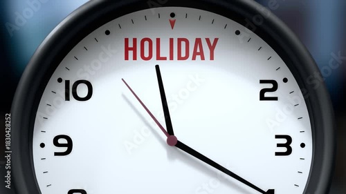 Holiday that is going to happen soon. Upcoming holiday, approaching in the near future. Holiday almost here, in a short time - a clock symbolizes a reminder that holiday is near.
