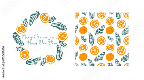Festive designs with tangerine ore orange slices and spruce branches for holiday cards, winter designs. Christmas Seamless pattern, round frame. Hand drawn Doodle vector illustration with inscription.
