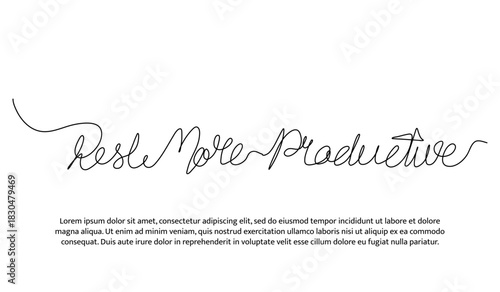 One line of hand lettering rest more productive. Abstract minimal continuous line isolated on white background.