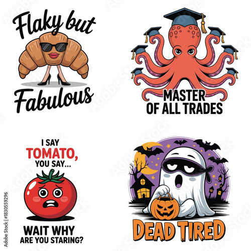 Croissant, octopus, tomato and ghost with pumpkin with funny phrases flaky fabulous