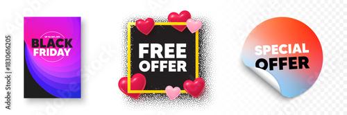 Free offer photo frame 3d hearts. Special offer sticker banner. Free offer tag. Special offer sign. Sale promotion symbol. Black friday poster. Promo background. Vector