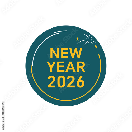 Happy New Year 2026 celebration circle graphic with fireworks, a festive badge design