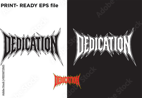 Aggressive, sharp vector typography design 'DEDICATION' in heavy metal or extreme font style, black and white with an additional red version, conveying resilience, strength, edgy aesthetic