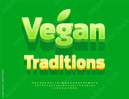 Vector Eco template Vegan Traditions. Classic Green Font. Digital 3D Alphabet Letters and Numbers set.