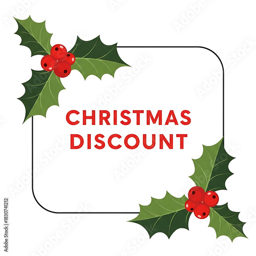 A flat minimal sticker in rounded rectangle with holly leaves, featuring bold Christmas discount text, a clean white background, modern layout, and festive colors suitable for ecommerce promotions.