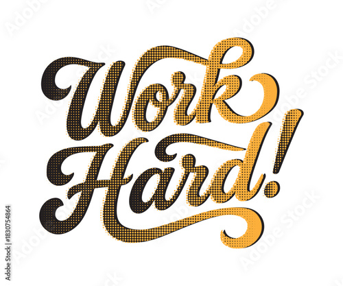 Inspiring work hard typography art brings a motivational message for success and perseverance, perfect for office decor and entrepreneurial spirit