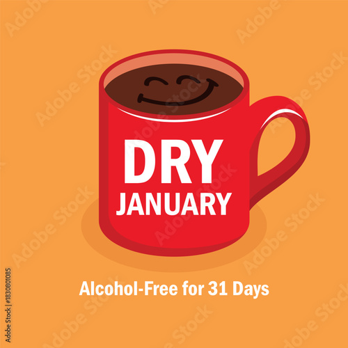 Dry January challenge poster vector illustration. Red mug coffee with the inscription Dry January. Alcohol-Free for 31 Days sign. Alcohol-Free month symbol. Template for background, banner, card