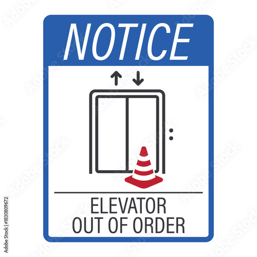 Notice label sign elevator with a traffic cone in front, symbolizing temporary out-of-service condition, broken lift warning, and maintenance safety notice.