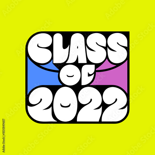 Class of 2022 bold white lettering blue pink background