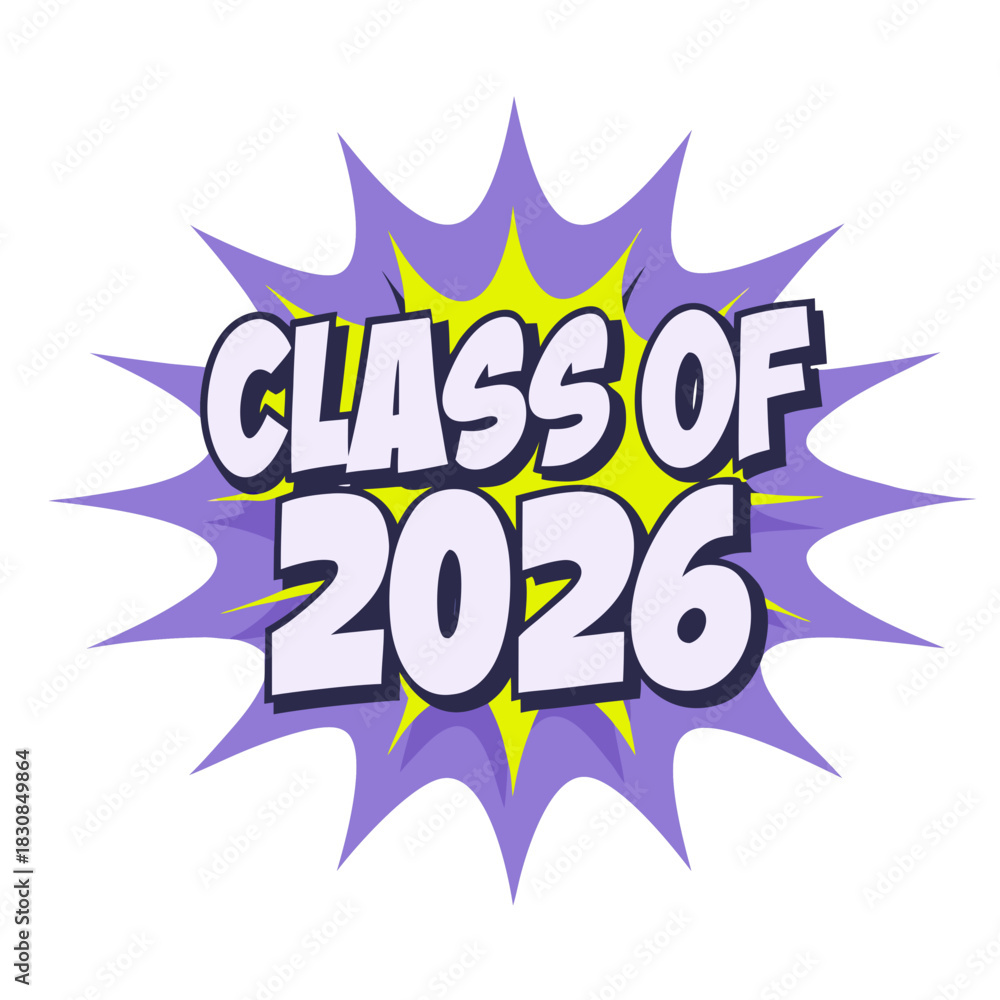 Fototapeta premium Class of 2026 comic style explosion graphic graduation