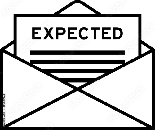 Envelope and letter sign with word expected as the headline