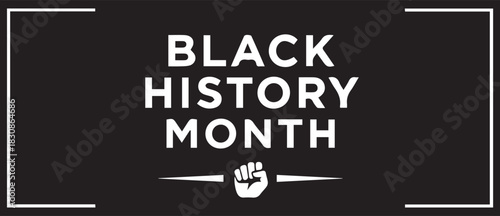 Black history month celebration with fist symbol