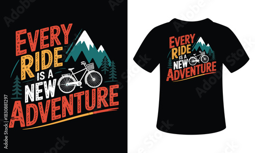 Evary ride is a new Adventure vector t-shirt illustration colorful design 