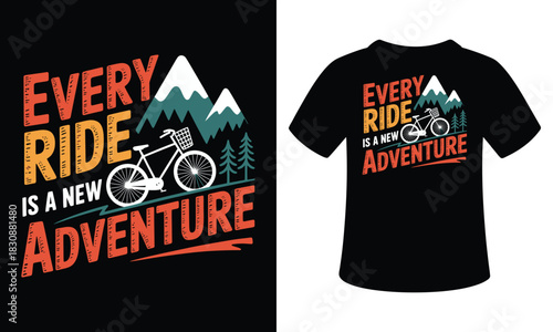 Evary ride is a new Adventure vector t-shirt illustration colorful design 