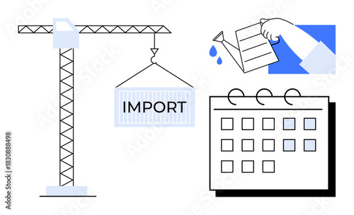 Crane hoisting an import container, hand pouring water from a watering can, and a calendar symbolizing teamwork, planning, deadlines, project management, logistics, growth, simple flat metaphor