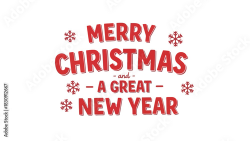 Merry Christmas and a Happy New Year text with snowflakes illustration on white background