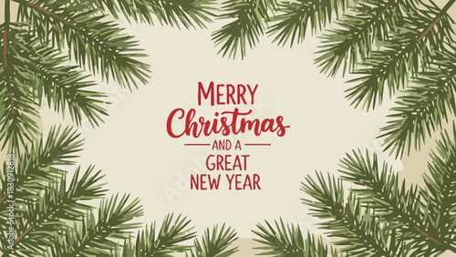 Festive Christmas and New Year Greetings with Pine Branches Border