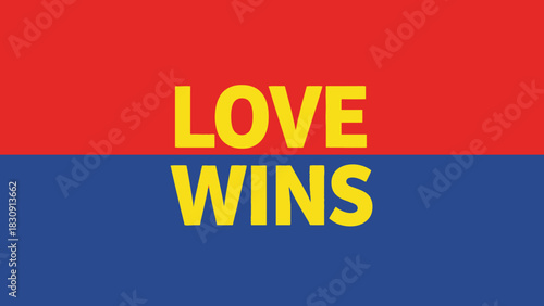 The words "LOVE WINS" are displayed in bold yellow capital letters across a split red and blue background.