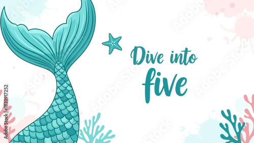 Dive Into Five A Whimsical Mermaid Tail Illustration Celebrating Adventure and Fun