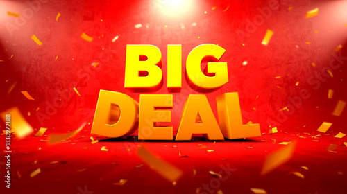 Big deal text in 3d yellow font with falling confetti on a red background