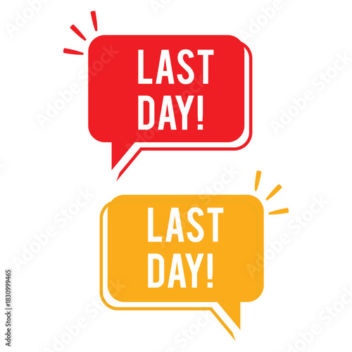 Last day vector illustration concept of promotional sale badge in red and yellow color isolated on transparent background promotion shopping tag