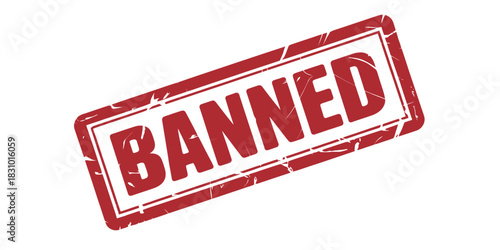 A red and white rectangular stamp with the word banned printed on it diagonally