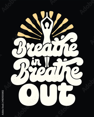 Silhouetted figure raises arms among paddles above flowing words saying breathe in breathe out