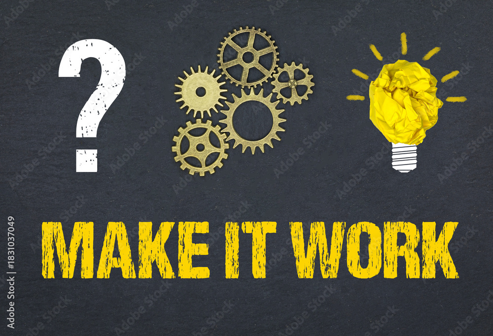 Obraz premium Make it Work