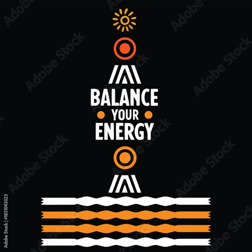 Yellow sun symbol over text encourages people to balance their inner energy levels for holistic well being