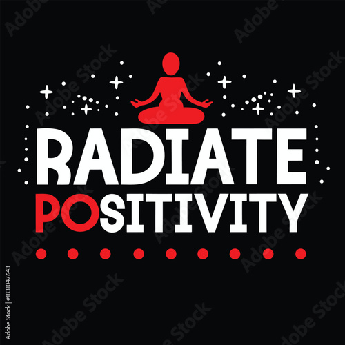 Radiate positivity text features person meditating above, surrounded by stars and red dots on black