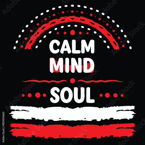 Bold letters spelling calm, mind, and soul is adorned with abstract white shapes