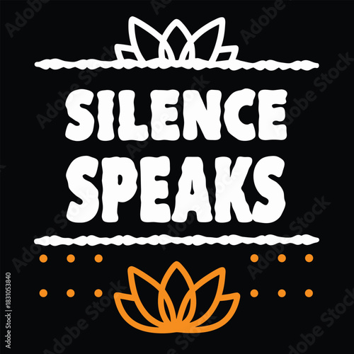 Silence Speaks written in white above orange lotus flower icon on the dark background