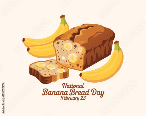 National Banana Bread Day vector. Sweet banana bread with bunch of bananas icon vector. Banana Bread Day Poster, February 23.