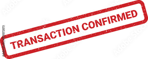 A distinct textured stamp marking the successful confirmation of a financial or administrative transaction