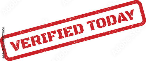 A distressed red rectangular stamp featuring the prominent text VERIFIED TODAY, signifying a very recent official validation or approval