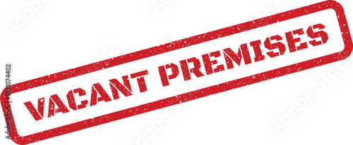 A grunge effect red rubber stamp indicating the current unoccupied status of a business premises