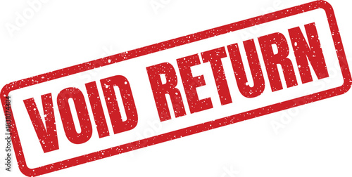 A grunge rubber stamp displaying VOID RETURN text, indicating an official cancellation of merchandise or product comeback