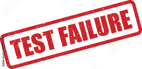 A prominent red grunge stamp impression displaying the word failure, emphasizing an adverse event or poor performance