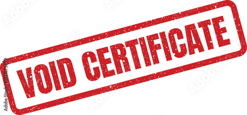 A rectangular stamp illustration with a vintage grunge appearance showing the text VOID CERTIFICATE for indicating invalid official documents