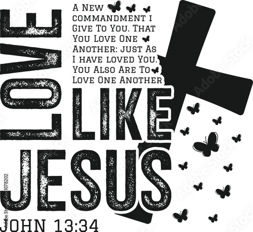 Love Like Jesus SVG, Christian Shirt Design