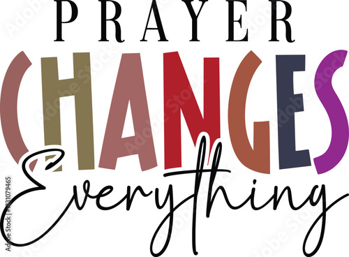 Prayer Changes Everything