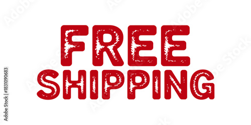 Red free shipping text with a distressed texture on a white background offer