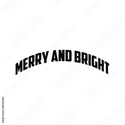 Merry and bright christmas t shirt design with festive typography