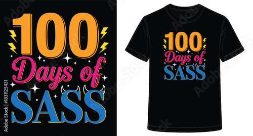 Celebratory Hundred Days of Sass Typography Design on a Black TShirt Mockup Presentation Display Ideal for Schools Events and Custom Apparel