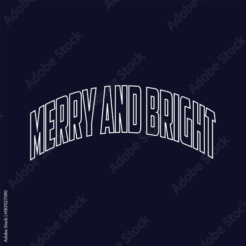 Merry and bright christmas t shirt design with festive typography