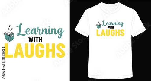 Fun Educational T Shirt Design for Children Promoting Learning with Laughter and Joy of Discovery