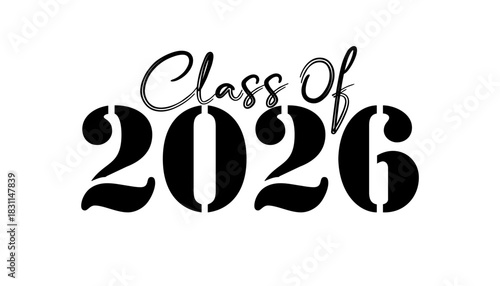 Hand drawn text illustration for class of 2026 graduation, class of 2026 badge.
