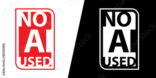 “No AI used” Sign. Label for Human-Made Content. No to AI generated content. Vector illustration.