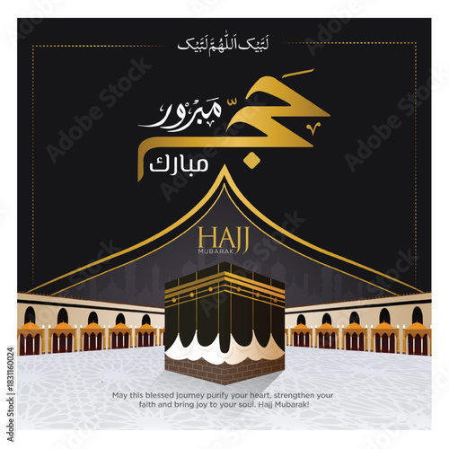 Hajj mubrak macca, kaba, haram, arab, creative design 3D illustration Translations: Arabic calligraphy Hajj mubrak  